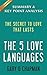 The 5 Love Languages: The Secret to Love that Lasts: by Gary Chapman | Summary & Analysis