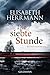 Die siebte Stunde by Elisabeth Herrmann
