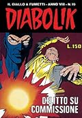 Diabolik anno VIII n. 19: Delitto su commissione