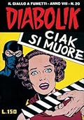 Diabolik anno VIII n. 20: Ciak si muore