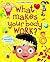 What Makes Your Body Work?