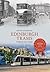 Edinburgh Trams Through Time