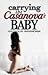 Carrying the Casanova's Baby