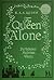 The Queen Alone - Perjalanan Melintasi Waktu (Chronicles of the Tempus, #3)