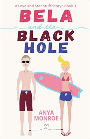 Bela and the Black Hole (Love and Star Stuff #3)