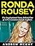 Ronda Rousey: The Inspirati...