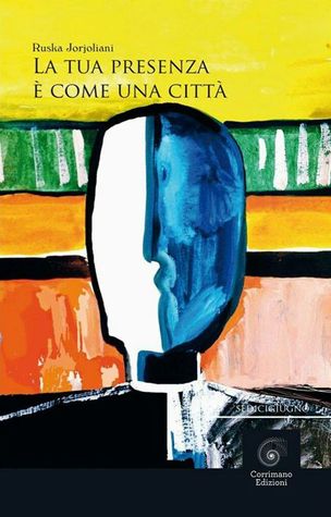 La tua presenza è come una città (Paperback)