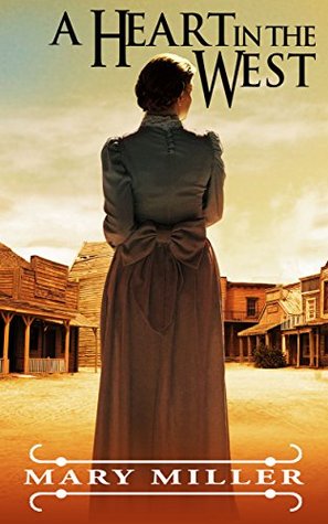 A Heart in the West (Kindle Edition)