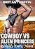 Cowboy Vs. Alien Princess: Romance Erotic Novel