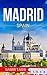 Madrid: The best Madrid Travel Guide