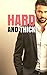 Hard and Thick by Emma Light