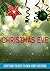 Christmas Eve: Everything You Need to Know About Christmas