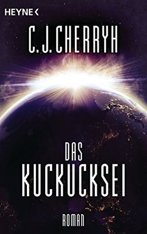 Das Kuckucksei: Roman