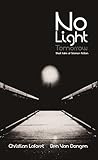 No Light Tomorrow by Christian Laforet