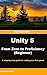 Unity From Zero to Proficiency (Beginner) by Patrick Felicia