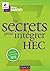 Les secrets pour intégrer HEC : Prépas commerciales (Concours Ecoles de Management) (French Edition)