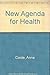 New Agenda for Health