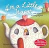 I'm a Little Teapot and Other Action Rhymes (20 Favourite Nursery Rhymes - Illustrated by Wendy Straw) I'm a Little Teapot and Other Action Rhymes (20 Favourite Nursery Rhymes - Illustrated by Wendy Straw)