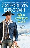 Wild Cowboy Ways by Carolyn Brown