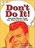 Dont Do It!: Warning Words from the Wise and Witty
