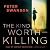 The Kind Worth Killing by Peter Swanson The Kind Worth Killing by Peter Swanson