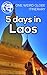 5 Days in Laos