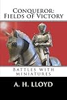 Conqueror: Fields of Victory: Battles with miniatures