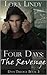 Four Days: The Revenge (Days Trilogy, #3)
