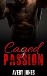 Caged Passion Caged Passion