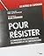 Pour résister