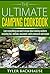 The Ultimate Camping Cookbo...