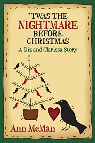 Twas the Nightmare Before Christmas: A Diz and Clarissa Story (Kindle Edition)