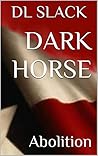 Dark Horse: Aboli...
