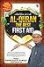 Al-Quran The Best First Aid: Penawar Segala Penyakit
