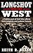 Longshot into the West by Keith R. Baker