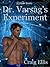 Dr. Varsag's Experiment by Craig Ellis