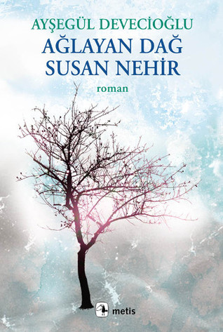 Ağlayan Dağ Susan Nehir (Paperback)