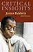 Critical Insights: James Baldwin: Print Purchase Includes Free Online Access