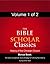 The Bible Scholar Classics Volume 1 of 2