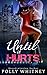 Until It Hurts (Until Serie...
