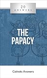 20 Answers: The Papacy