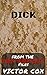 Dick: From the Top Secret Files: Gay Military Erotica