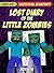 Lost Diary Of The Little Zombies (Minecraft Diary Book 16)