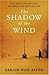 The Shadow Of The Wind by Carlos Ruiz Zafón