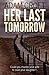 Her Last Tomorrow