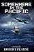 Somewhere in the Pacific (Tigers over Burma Book 1)