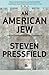 An American Jew: A Writer C...