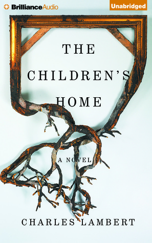 The Children's Home: A Novel
