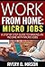 Work from Home: Micro Jobs:...