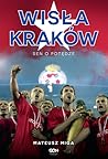 Wisła Kraków. Sen...